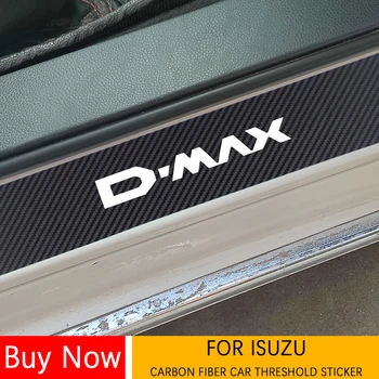Szénszálas autóajtó küszöb pedál kopás lemez matricák Isuzu Amigo Dmax Mux Ascender Axiom D-Max Mu-X SLX tartozékokhoz