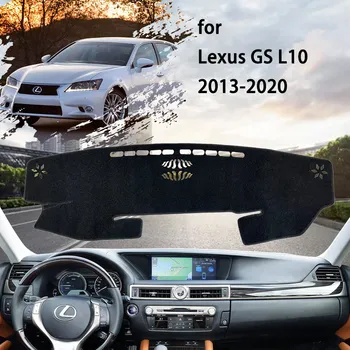 Autó műszerfal fedél Dashmat csúszásmentes párna napernyő pad Lexus GS L10 2013 ~ 2020 GS350 GSF Avoid Light Mat napvédő sapka 2016