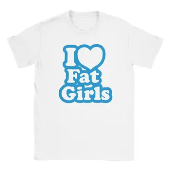 I Love Fat Girls póló