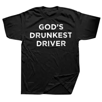 Isten legrészegebb sofőrje Classic póló vicces sör ital viccek humor rövid ujjú 100% pamut Unisex puha alkalmi pólók EU méret