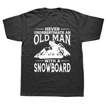 Soha ne becsülj alá egy snowboard pólóval rendelkező idős férfit Férfi rövid ujjú Streetwear Hip Hop mintás pólók felső pólók